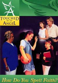 Omslagafbeelding: Touched By An Angel Fiction Series: How Do You Spell Faith? 9780849958045