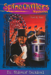Omslagafbeelding: SpineChillers Mysteries Series: Dr. Shiver's Carnival 9780849940569