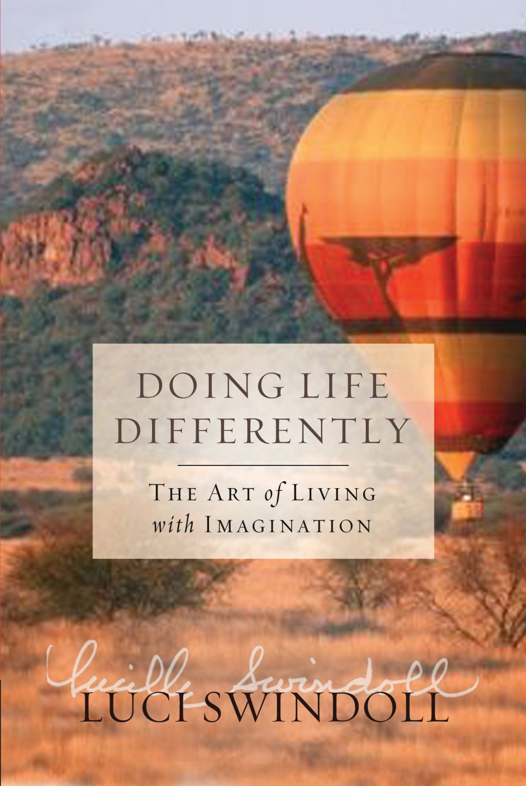 Doing Life Differently The Art of Living with Imagination