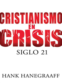 Cover image: Cristianismo en crisis: Siglo 21 9781602552883