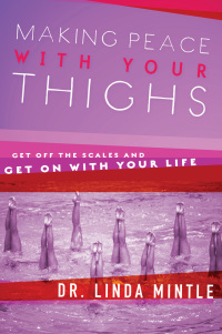 Cover image: Making Peace With Your Thighs 9781591454267