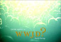 Cover image: WWJD? Think About It 9780785282129
