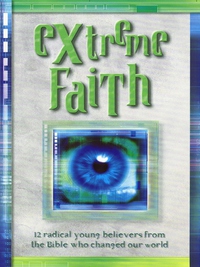 Cover image: Extreme Faith 9780785267577