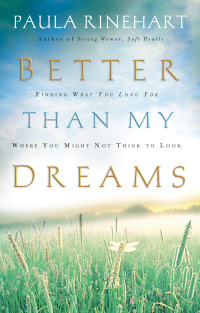 Cover image: Better Than My Dreams 9780849918674