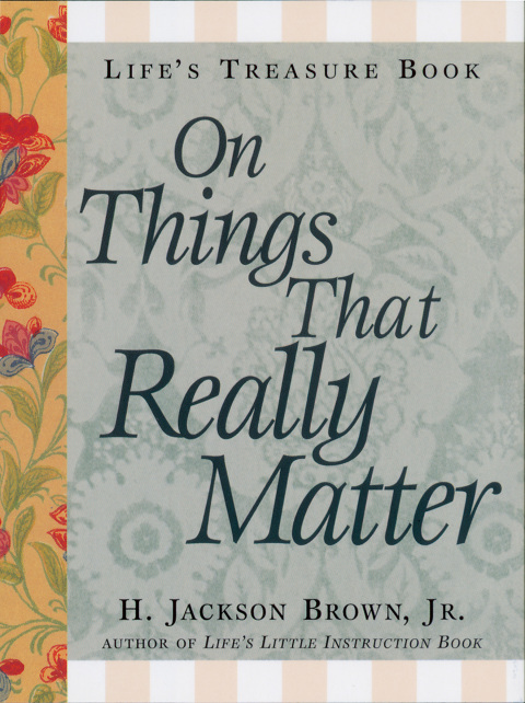 Life's Little Treasure Book on Things that Really Matter: Cultivating Happiness and Gratitude in Your Life - FULL INSTANT DOWNLOAD | PDF DOCX EPUB
