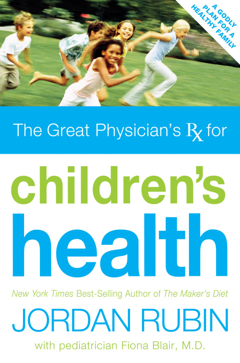 Great Physician's Rx for Children's Health - FULL INSTANT DOWNLOAD | PDF DOCX EPUB