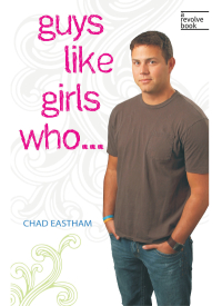 Cover image: Guys Like Girls Who . . . 1st edition 9781400313006