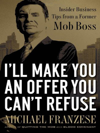 Cover image: I'll Make You an Offer You Can't Refuse 9781595551634