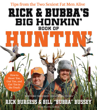 Cover image: Rick and Bubba's Big Honkin' Book of Huntin' 9781401604011