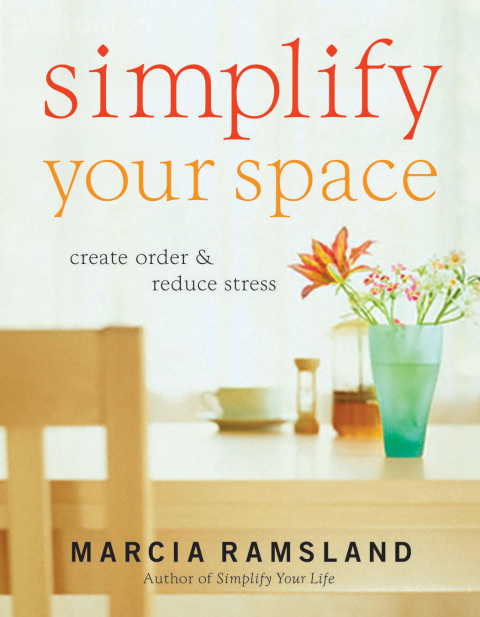 Simplify Your Space : Create Order & Reduce Stress - FULL INSTANT DOWNLOAD | PDF DOCX EPUB