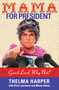 Cover image: Mama for President 9781401604097
