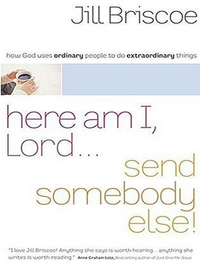 Cover image: Here Am I, Lord...Send Somebody Else 9780849944451