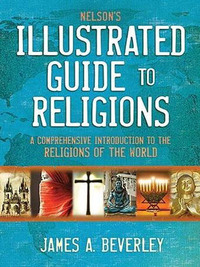 Cover image: Nelson's Illustrated Guide to Religions 9780310134145