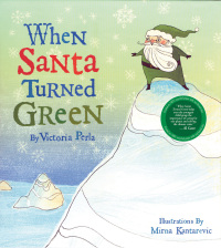 Cover image: When Santa Turned Green 9781400313846