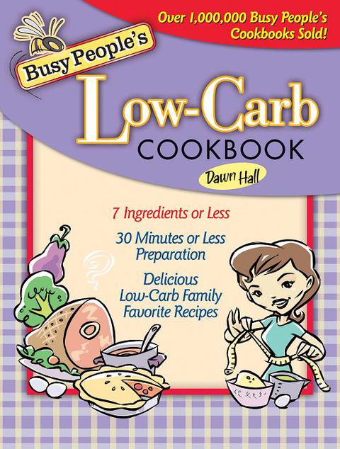 Busy People's Low-Carb Cookbook - FULL INSTANT DOWNLOAD | PDF DOCX EPUB