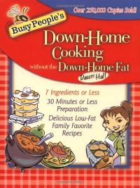 Omslagafbeelding: Busy People's Down-Home Cooking without the Down-Home Fat 9781401601041