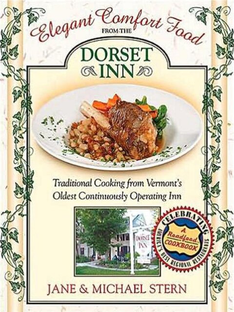Elegant Comfort Food from the Dorset Inn: Traditional Cooking from Vermont's Oldest Continuously Operating Inn - FULL INSTANT DOWNLOAD | PDF DOCX EPUB
