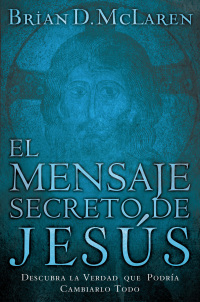 Cover image: El mensaje secreto de Jesús 9780881131543