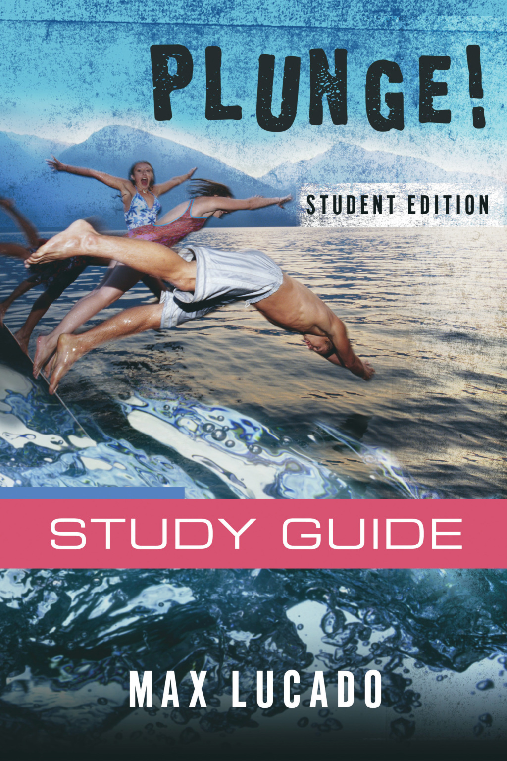Plunge! Come Thirsty Student Edition