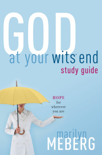 Cover image: God at Your Wits' End Study Guide 9781418506124