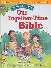 Imagen de portada: Our Together-time Bible 1st edition 9781400312795