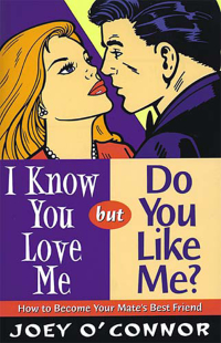 Cover image: I Know You Love Me but Do You Like Me? 9780849937514