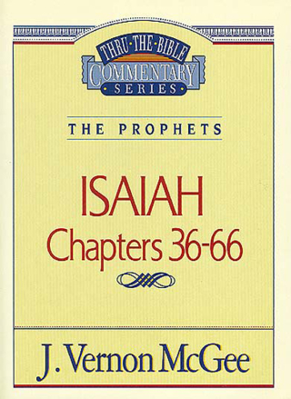Cover image: Thru the Bible Vol. 23: The Prophets (Isaiah 36-66) 9780785210245