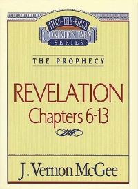 Cover image: Thru the Bible Vol. 59: The Prophecy (Revelation 6-13) 9780785210658