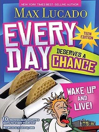 Cover image: Every Day Deserves a Chance - Teen Edition 9781400310777