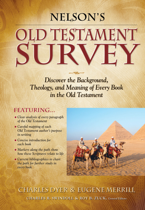 Nelson's Old Testament Survey : Discovering the Essence, Background and Meaning About Every Old Testament Book, 1st Edition - FULL INSTANT DOWNLOAD | PDF DOCX EPUB