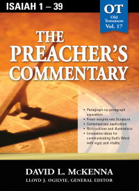 Cover image: The Preacher's Commentary - Vol. 17: Isaiah 1-39 9780785247913