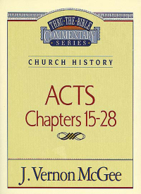 Cover image: Thru the Bible Vol. 41: Church History (Acts 15-28) 9780785210450