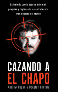 Cover image: Cazando a El Chapo 9781418597795