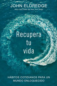 Cover image: Recupera tu vida 9781418599904