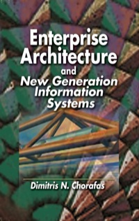 Cover image: Enterprise Architecture and New Generation Information Systems 1st edition 9781574443172