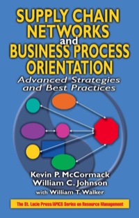 صورة الغلاف: Supply Chain Networks and Business Process Orientation 1st edition 9781574443271