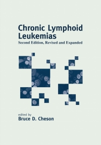 表紙画像: Chronic Lymphoid Leukemias 2nd edition 9780824705435