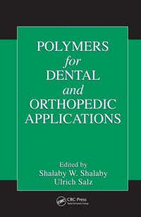 Imagen de portada: Polymers for Dental and Orthopedic Applications 1st edition 9780849315305