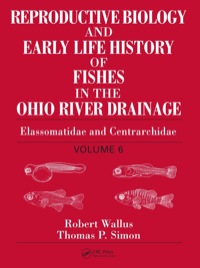 Imagen de portada: Reproductive Biology and Early Life History of Fishes in the Ohio River Drainage 1st edition 9780849319228
