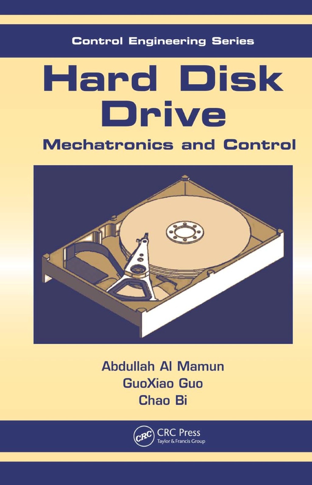 Hard Disk Drive Mechatronics and Control 1st Edition
