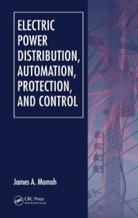 صورة الغلاف: Electric Power Distribution, Automation, Protection, and Control 1st edition 9780849368356