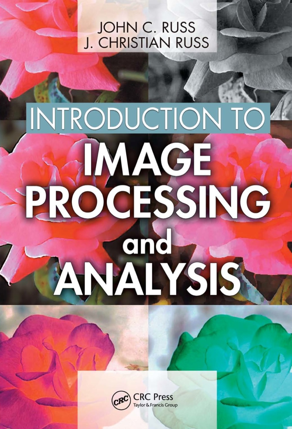 Introduction to Image Processing and Analysis 1st Edition