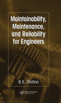 Imagen de portada: Maintainability, Maintenance, and Reliability for Engineers 1st edition 9780849372438