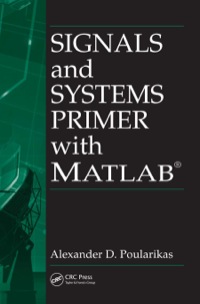 Cover image: Signals and Systems Primer with MATLAB 1st edition 9780849372674