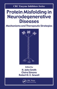 表紙画像: Protein Misfolding in Neurodegenerative Diseases 1st edition 9780849373107