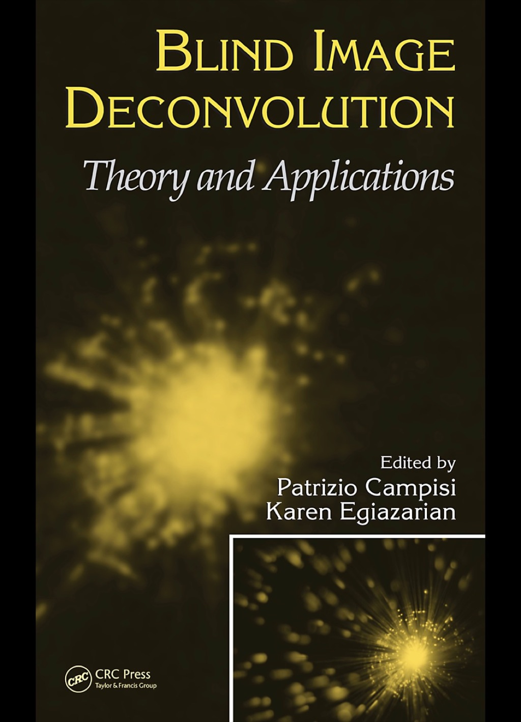 Blind Image Deconvolution Theory and Applications 1st Edition
