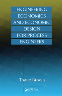 Cover image: Engineering Economics and Economic Design for Process Engineers 1st edition 9781498798020