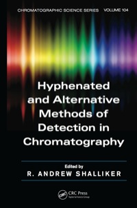 Titelbild: Hyphenated and Alternative Methods of Detection in Chromatography 1st edition 9780849390777