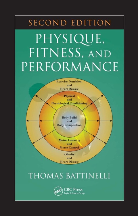 Physique, Fitness, and Performance, 2nd Edition - FULL INSTANT DOWNLOAD | PDF DOCX EPUB