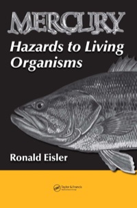 表紙画像: Mercury Hazards to Living Organisms 1st edition 9780849392122